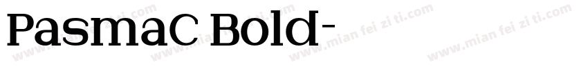 PasmaC Bold字体转换